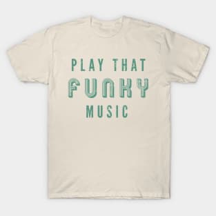 FUNKY MUSIC T-Shirt